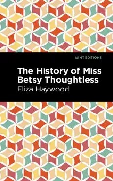 the history of miss betsy thoughtless book cover image