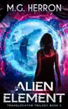 The Alien Element synopsis, comments