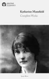 Delphi Complete Works of Katherine Mansfield (Illustrated) sinopsis y comentarios