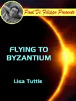 Flying to Byzantium synopsis, comments
