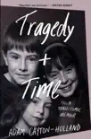 Tragedy Plus Time synopsis, comments