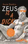 Zeus Is A Dick synopsis, comments