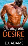 Flirting with Desire Part 1 synopsis, comments