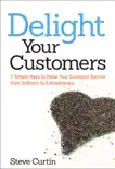 Delight Your Customers synopsis, comments