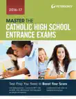 Master the Catholic High School Entrance Exams 2016-2017 synopsis, comments