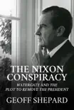 The Nixon Conspiracy synopsis, comments