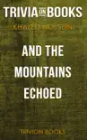 And the Mountains Echoed by Khaled Hosseini (Trivia-On-Books) sinopsis y comentarios