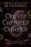Craved. Captured. Claimed.: Viking Warriors Dark Romance Trilogy sinopsis y comentarios