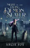 Night of the Living Demon Slayer synopsis, comments