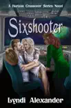 Sixshooter synopsis, comments