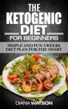 Ketogenic Diet For Beginners synopsis, comments
