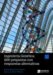 Ingeniería Genética: 200 preguntas con respuestas alternativas sinopsis y comentarios