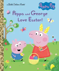 peppa and george love easter! (peppa pig) book cover image