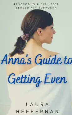 anna's guide to getting even book cover image