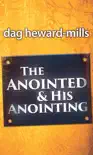 The Anointed and His Anointing synopsis, comments