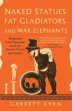 naked statues, fat gladiators, and war elephants book cover image