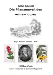 Die Pflanzenwelt des William Curtis synopsis, comments