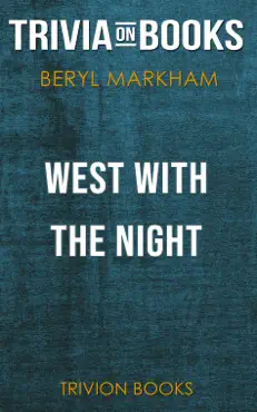 west with the night by beryl markham (trivia-on-books) book cover image