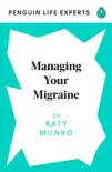 Managing Your Migraine synopsis, comments