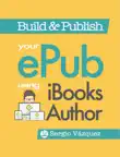 Build & Publish your ePub using iBooks Author sinopsis y comentarios