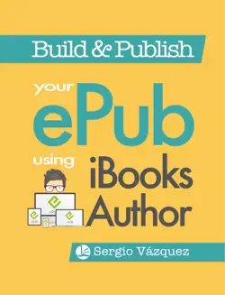 build & publish your epub using ibooks author imagen de la portada del libro