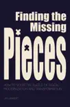 Finding the Missing Pieces synopsis, comments
