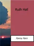 Ruth Hall synopsis, comments
