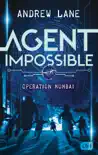 AGENT IMPOSSIBLE - Operation Mumbai synopsis, comments