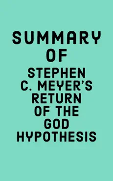 summary of stephen c. meyer's return of the god hypothesis book cover image