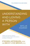 Understanding and Loving a Person with Bipolar Disorder synopsis, comments