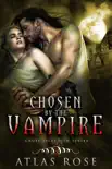 Chosen by the Vampire, Book Three synopsis, comments