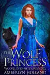 The Wolf Princess synopsis, comments