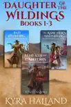 Daughter of the Wildings Books 1-3 synopsis, comments