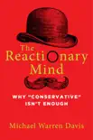 The Reactionary Mind synopsis, comments