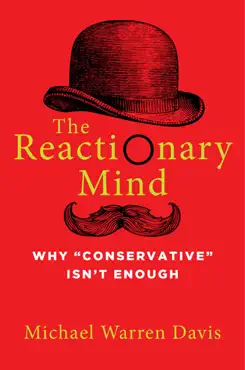 the reactionary mind book cover image