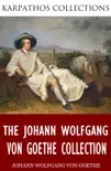 The Johann Wolfgang von Goethe Collection synopsis, comments