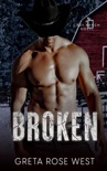 Broken: A Military Cowboys of Cade Ranch Novel book summary, reviews and download