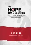 The Hope Translation Study Bible synopsis, comments