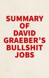 Summary of David Graeber's Bullshit Jobs sinopsis y comentarios