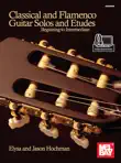 Classical and Flamenco Guitar Solos and Etudes synopsis, comments