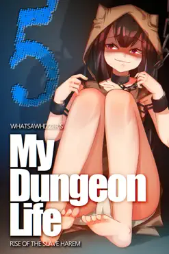 my dungeon life: rise of the slave harem volume 5 book cover image