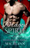 Dragon Spirit: Blood Dragon #2 (Vampire Dragon Shifter Romance) e-book