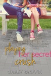 Playing Her Secret Crush