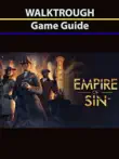 Empire of Sin Game Guide synopsis, comments
