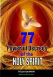 77 Powerful Decrees of the Holy Spirit synopsis, comments
