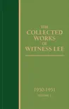 The Collected Works of Witness Lee, 1950-1951, volume 1 synopsis, comments