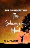 How To Understand The Subconscious Mind book summary, reviews and download
