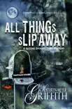 All Things Slip Away synopsis, comments