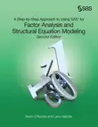 A Step-by-Step Approach to Using SAS for Factor Analysis and Structural Equation Modeling, Second Edition synopsis, comments