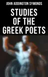 Studies of the Greek Poets synopsis, comments